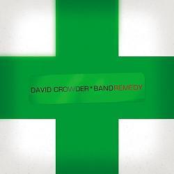 David Crowder Remedy